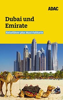 ADAC Reiseführer plus Dubai und Vereinigte Arabische Emirate: Mit Maxi-Faltkarte und praktischer Spiralbindung