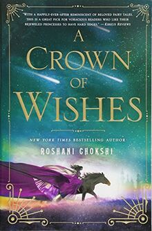 Crown of Wishes (The Star-Touched Queen, Band 2)
