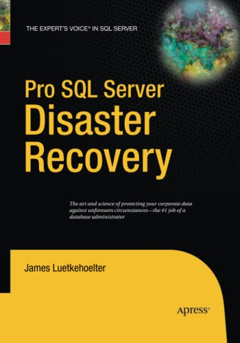 Pro SQL Server Disaster Recovery