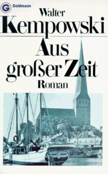 Aus großer Zeit. Chronik des deutschen Bürgertums (Teil 1)