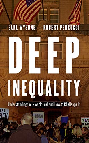 Deep Inequality: Understanding the New Normal and How to Challenge It
