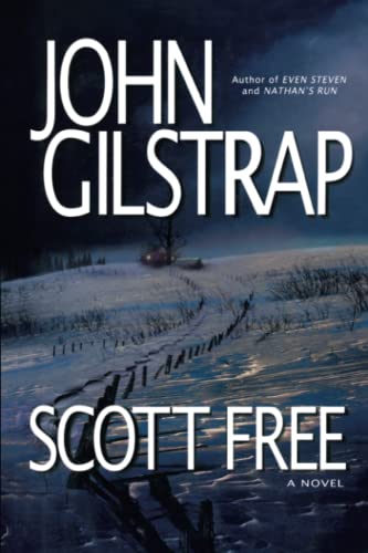Scott Free: A Thriller by the Author of EVEN STEVEN and NATHAN'S RUN
