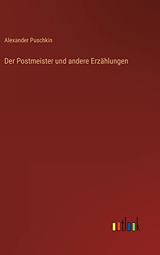Der Postmeister und andere Erzählungen