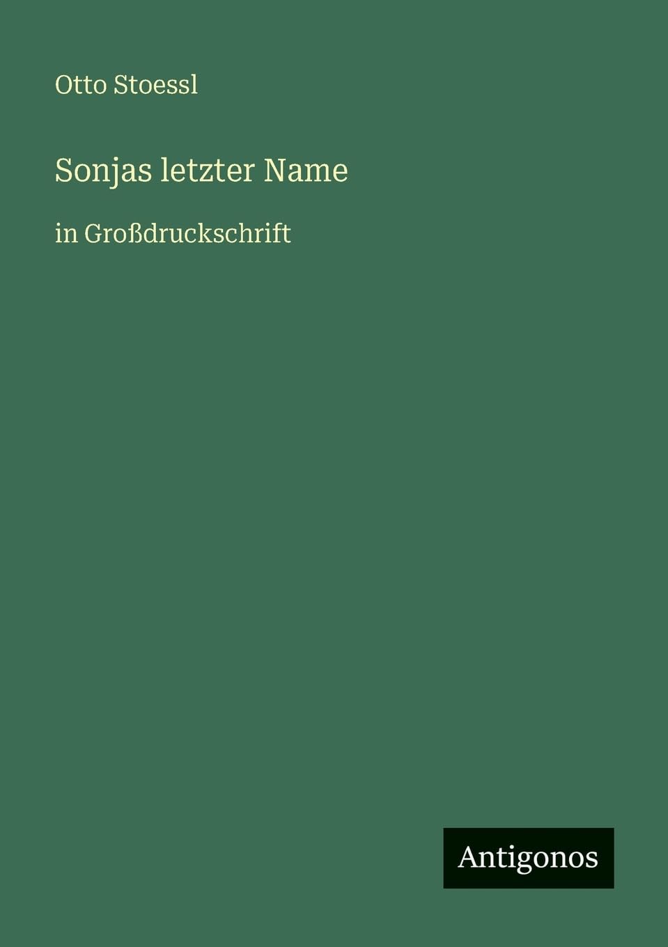Sonjas letzter Name: in Großdruckschrift