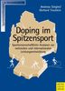 Doping im Spitzensport - Sportwissenschaftlichen Analysen zur nationalen und internationalen Leistungsentwicklung: Sportwissenschaftliche Analysen zur ... und internationalen Leistungsentwicklung
