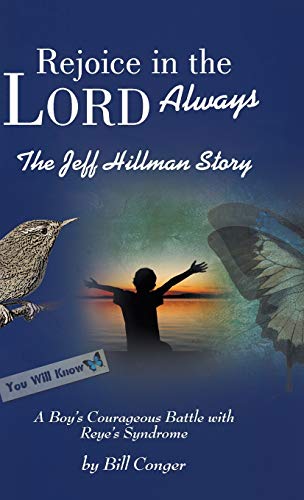 Rejoice in the Lord Always: The Jeff Hillman Story
