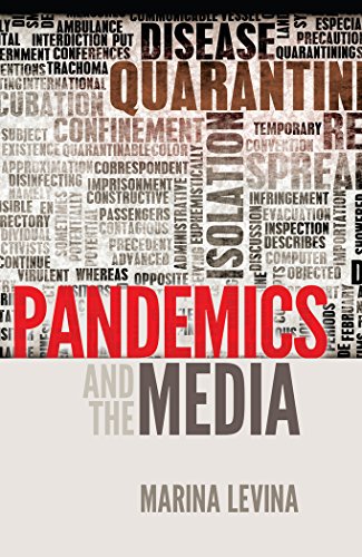 Pandemics and the Media (Global Crises and the Media)