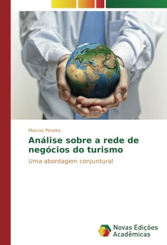 Análise sobre a rede de negócios do turismo: Uma abordagem conjuntural