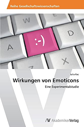 Wirkungen von Emoticons: Eine Experimentalstudie