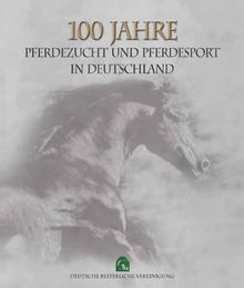 100 Jahre Pferdezucht und Pferdesport in Deutschland von Susanne Hennig | Buch | Zustand sehr gut