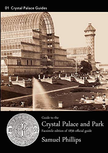 Guide to the Crystal Palace and Park (Crystal Palace Guides)