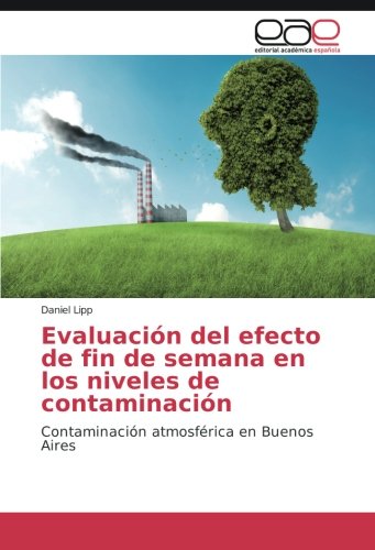 Evaluación del efecto de fin de semana en los niveles de contaminación: Contaminación atmosférica en Buenos Aires