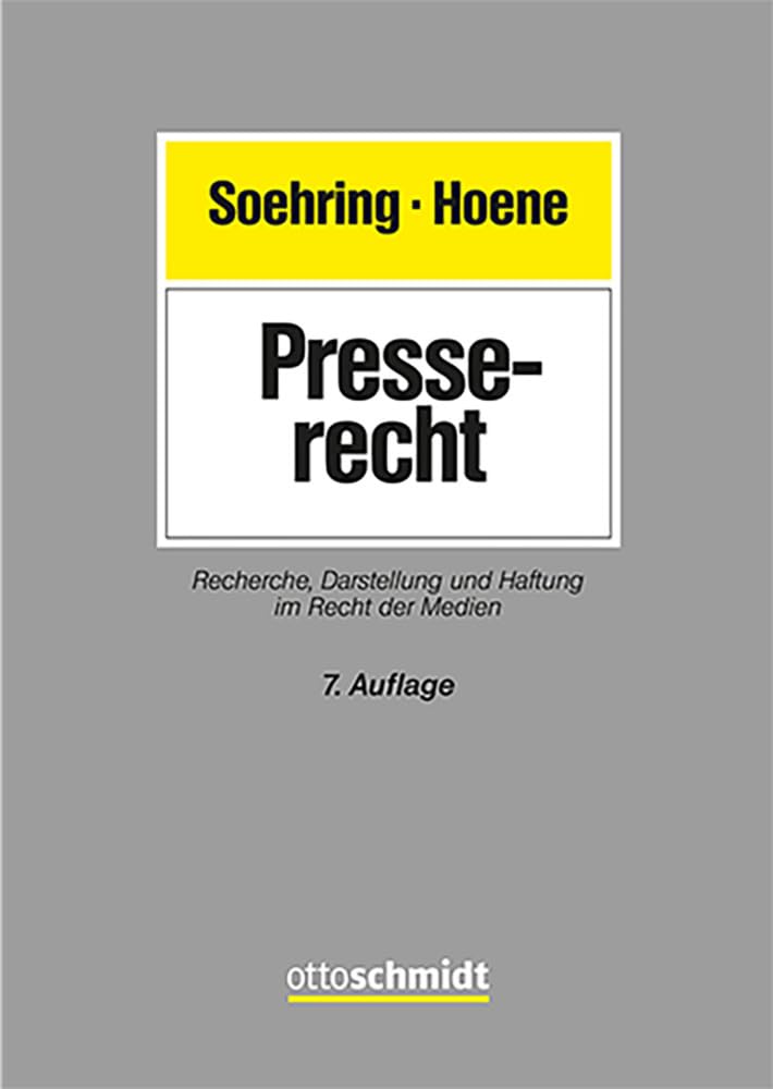 Presserecht: Recherche, Darstellung und Haftung im Recht der Medien (AfP-Praxisreihe)