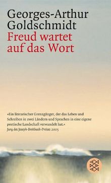 Freud wartet auf das Wort: Freud und die deutsche Sprache
