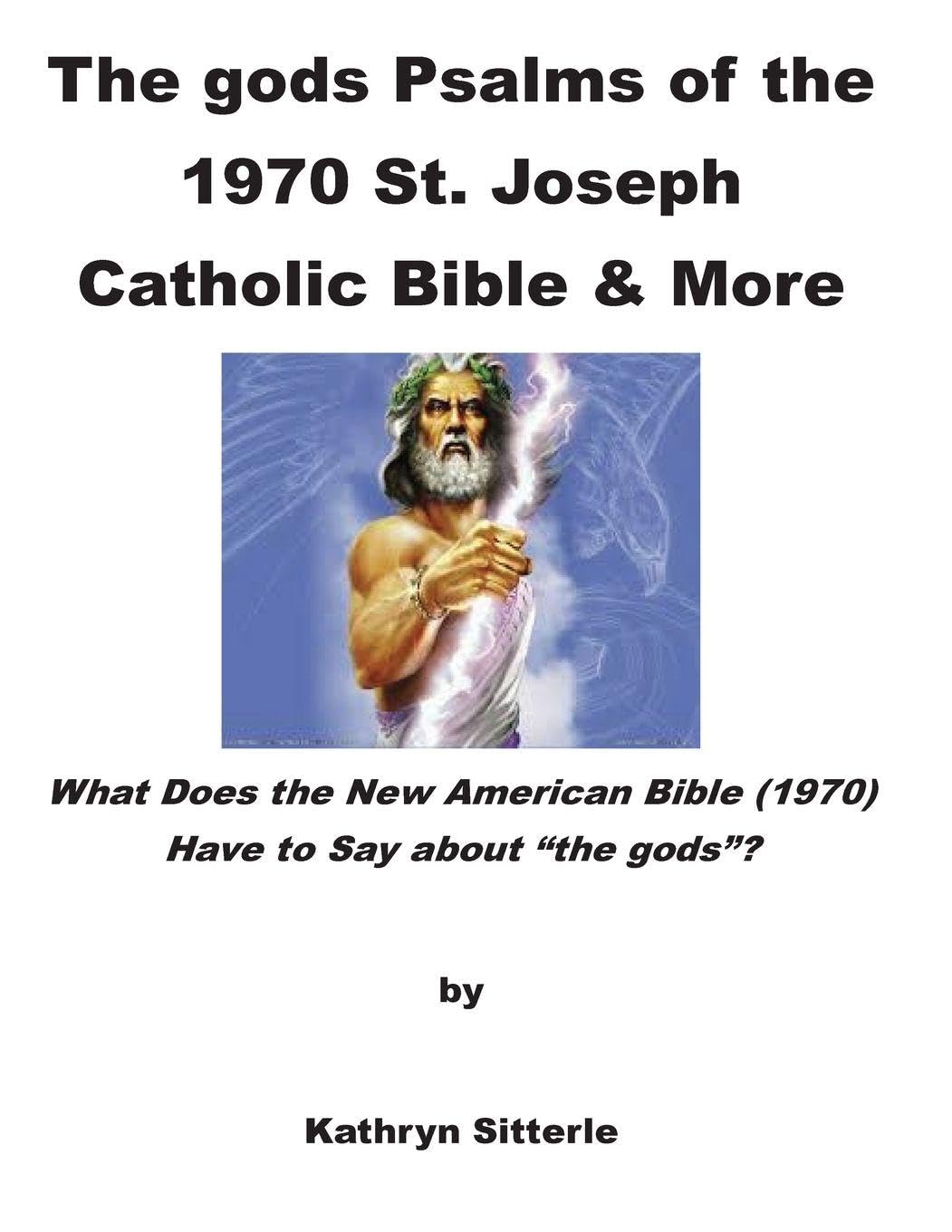 The gods Psalms of the 1970 St. Joseph Catholic Bible & More
