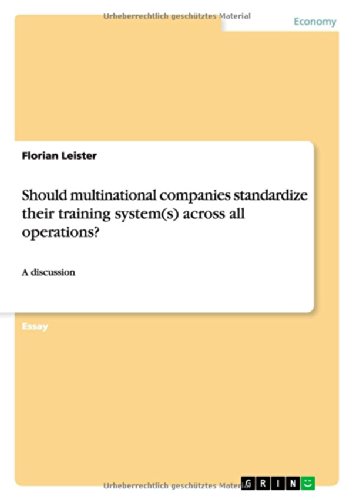 Should multinational companies standardize their training system(s) across all operations?: A discussion