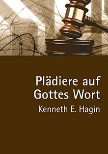 Plädiere auf Gottes Wort