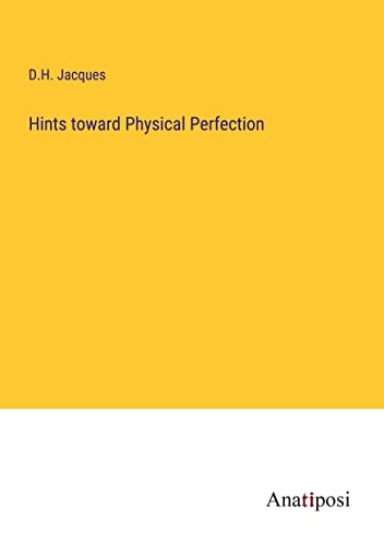 Hints toward Physical Perfection