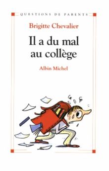 Il a du mal au collège