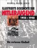 Illustrierte Geschichte der Hitlerjugend 1922-1945