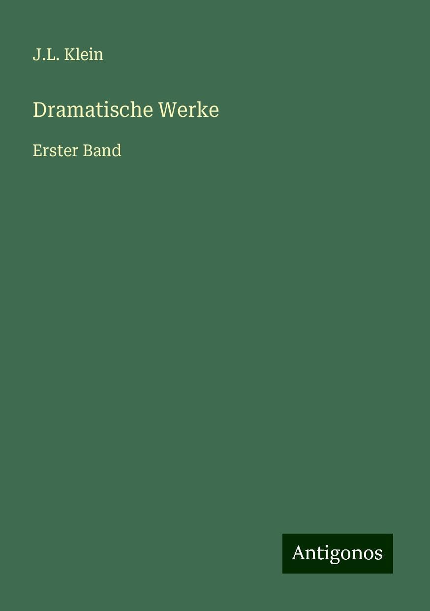 Dramatische Werke: Erster Band