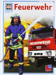 Was ist was, Band 114: Feuerwehr