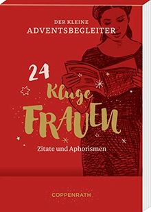 Der kleine Adventsbegleiter - Kluge Frauen: 24 Zitate und Aphorismen