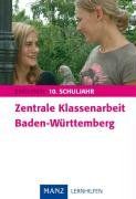 Zentrale Klassenarbeit Baden-Württemberg Englisch: 10. Schuljahr. Mit Lösungen