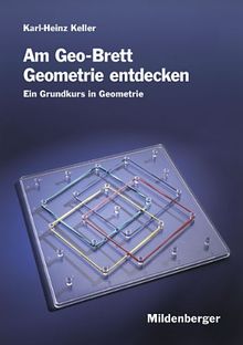 Das Mathebuch, EURO, Am Geo-Brett Geometrie entdecken, Arbeitsheft. 1.-4. Schuljahr