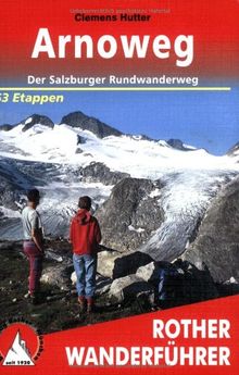 Arnoweg: Der Salzburger Rundwanderweg