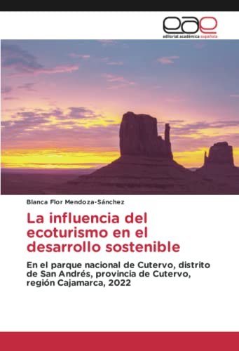 La influencia del ecoturismo en el desarrollo sostenible: En el parque nacional de Cutervo, distrito de San Andrés, provincia de Cutervo, región Cajamarca, 2022