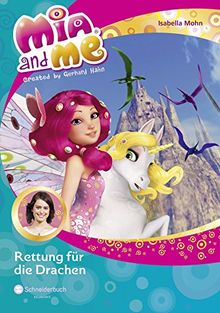 Mia and me, Band 15: Rettung für die Drachen