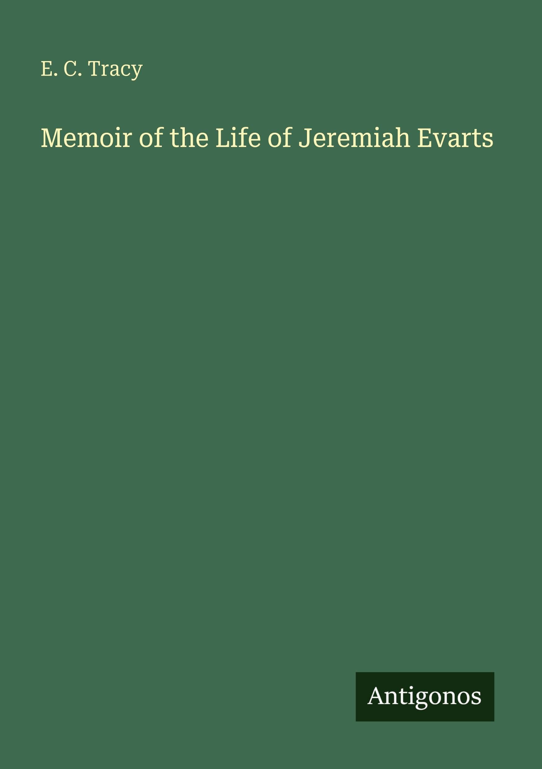 Memoir of the Life of Jeremiah Evarts