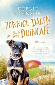 Zonnige dagen in het Duincafé: Als er een aantrekkelijke vreemdeling binnen komt wandelen, is het gedaan met de rust in het Duincafé (Duincafé, 4)