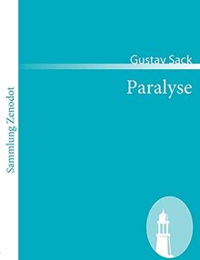 Paralyse: Romanfragment (Sammlung Zenodot) von Sack, Gustav | Buch | Zustand sehr gut