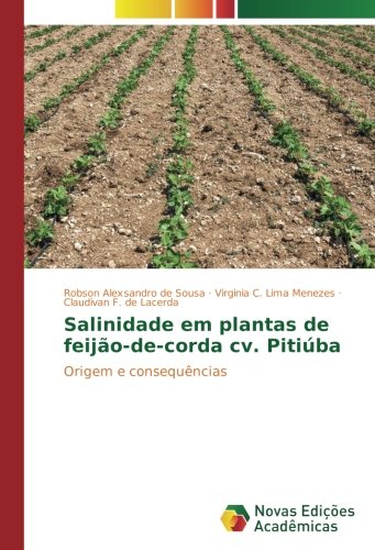 Salinidade em plantas de feijão-de-corda cv. Pitiúba: Origem e consequências