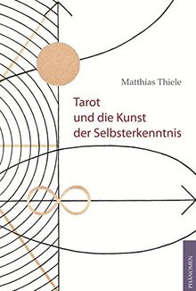 Tarot und die Kunst der Selbsterkenntnis