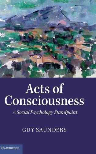 Acts of Consciousness: A Social Psychology Standpoint