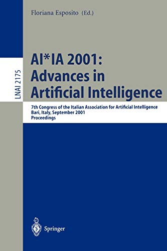 AI*IA 2001: Advances in Artificial Intelligence: 7th Congress of the Italian Association for Artificial Intelligence, Bari, Italy, September 25-28, ... Notes in Computer Science, 2175, Band 2175)