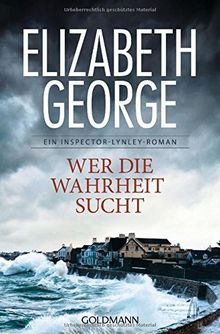 Wer die Wahrheit sucht: Ein Inspector-Lynley-Roman 12 von George, Elizabeth | Buch | Zustand gut