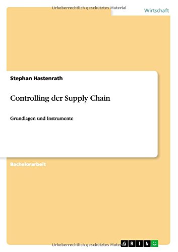 Controlling der Supply Chain: Grundlagen und Instrumente