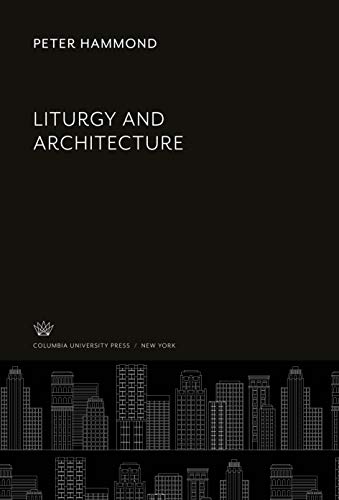 Liturgy and Architecture