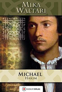Michael el-Hakim: Der Renegat des Sultans