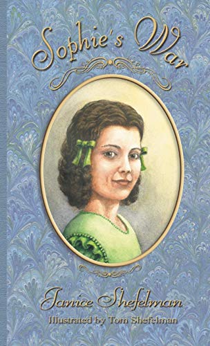 Sophie's War: The Journal of Anna Sophie Franziska Guenther