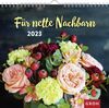 Für nette Nachbarn 2023: Wandkalender mit Monatskalendarium
