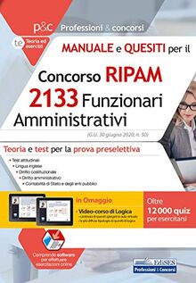 Concorso RIPAM 2133 Funzionari Amministrativi: Teoria e test per la prova preselettiva (Professioni & Concorsi, Band 13)