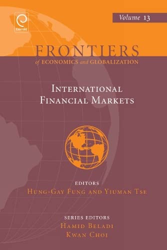 International Financial Markets (Frontiers of Economics and Globalization, 13, Band 13)