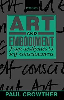 Art and Embodiment: From Aesthetics to Self-Consciousness