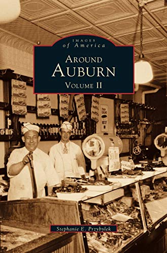 Around Auburn: : Volume II