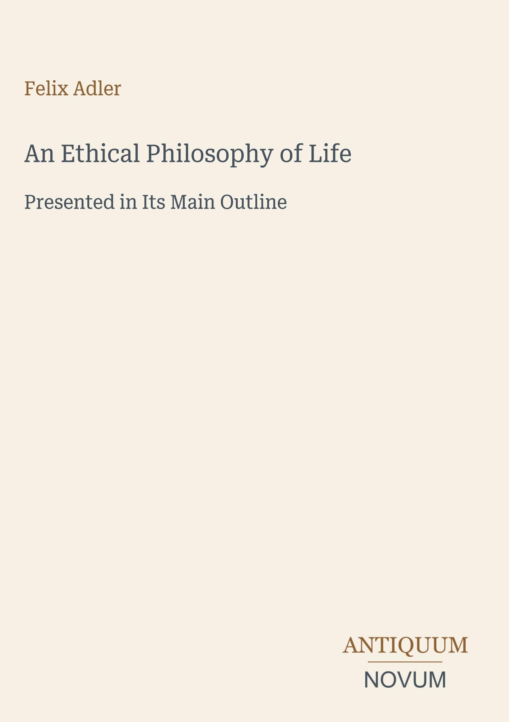 An Ethical Philosophy of Life